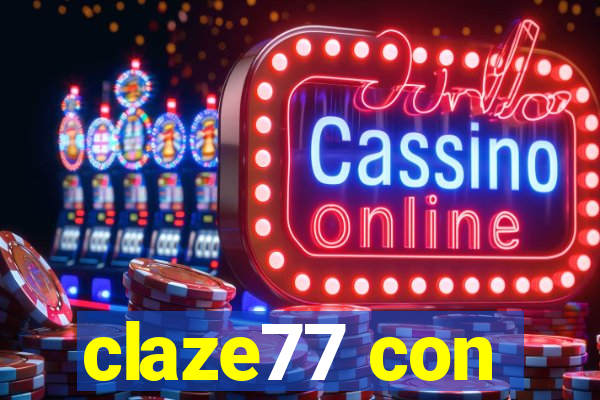claze77 con